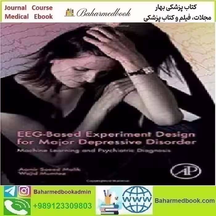 EEG Based Experiment Design for Major Depressive Disorder 201