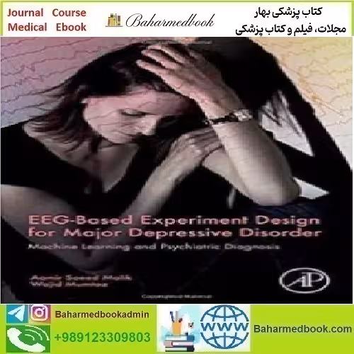 EEG Based Experiment Design for Major Depressive Disorder 201