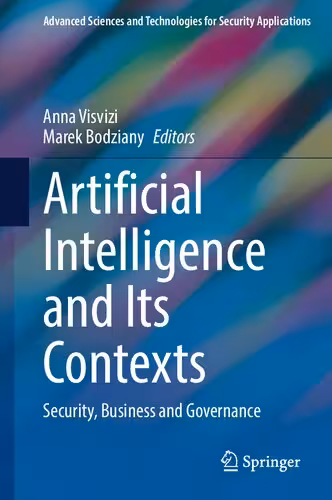 خرید و دانلود نسخه کامل کتاب Artificial Intelligence and Its Contexts: Security, Business and Governance