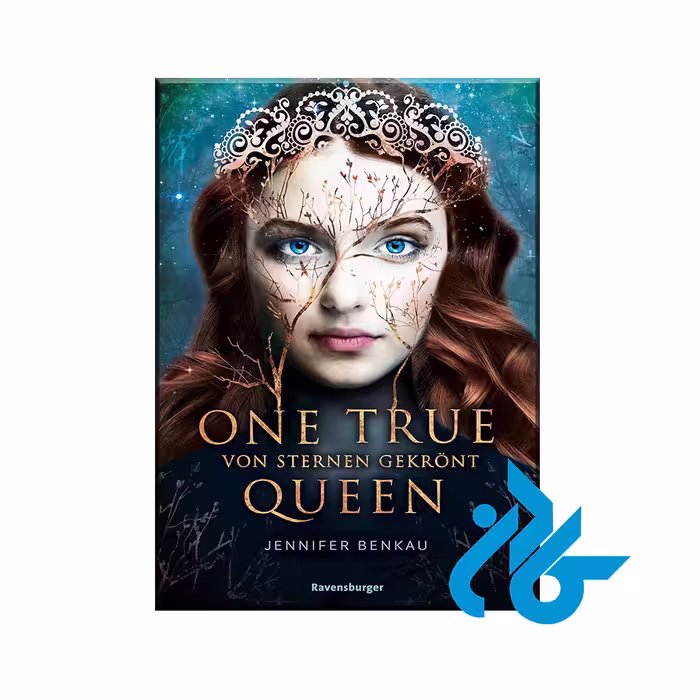 کتاب One True Queen 01 Von Sternen gekrönt رمان آلمانی