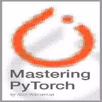 خرید و دانلود نسخه کامل کتاب Mastering PyTorch: From Foundations to Frontiers