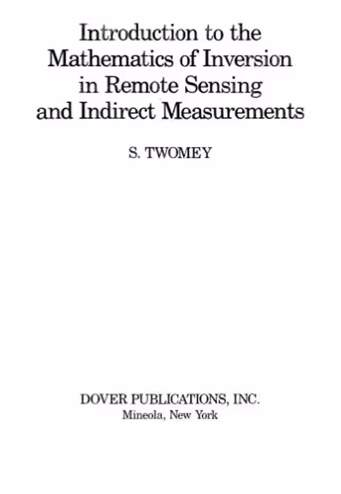 خرید و دانلود نسخه کامل کتاب Introduction to the mathematics of inversion in remote sensing and indirect measurements
