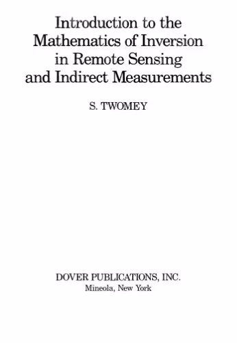 خرید و دانلود نسخه کامل کتاب Introduction to the mathematics of inversion in remote sensing and indirect measurements