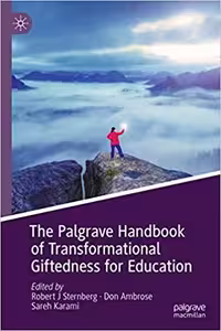 خرید و دانلود نسخه کامل کتاب The Palgrave Handbook of Transformational Giftedness for Education - PDF