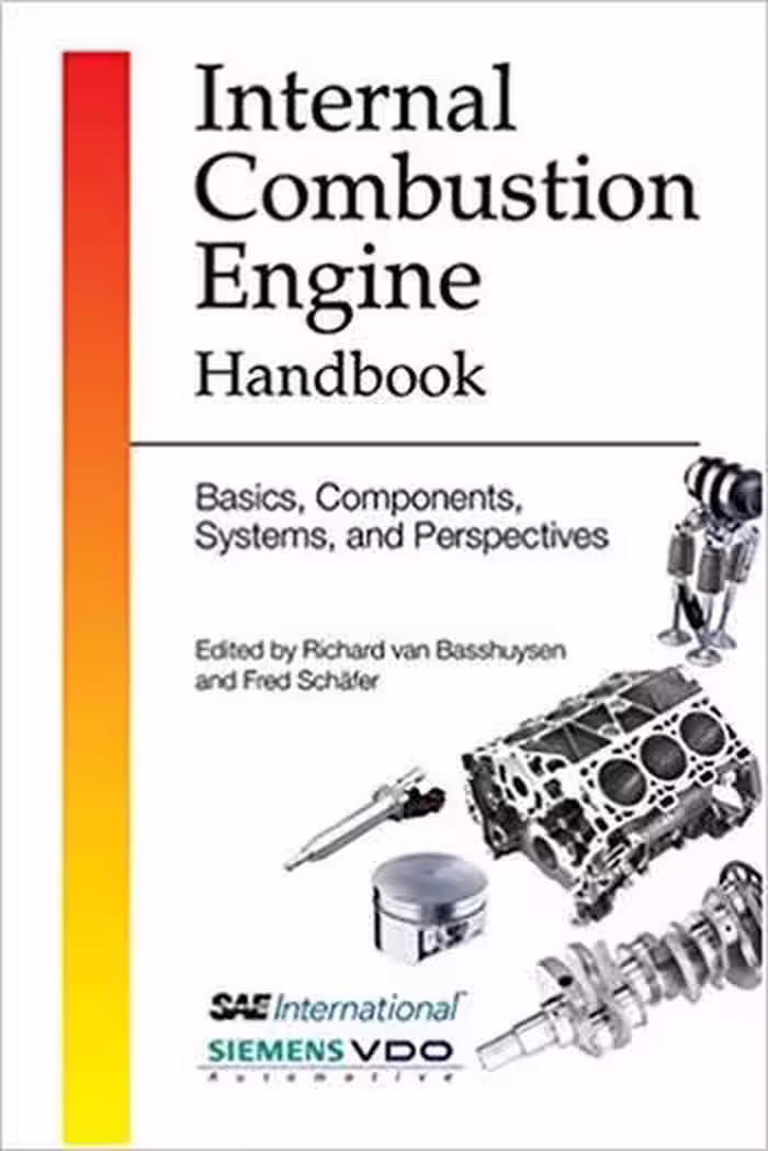 󾕇 دانلود کتاب Van Basshuysen R., Internal Combustion Engine Handbook - Basics, Components, Systems, and Perspectives, 2004 - دانلود کتاب های دانشگاهی
