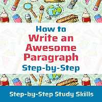 خرید و دانلود نسخه کامل کتاب How to Write an Awesome Paragraph Step-by-Step: Step-by-Step Study Skills -   Pdf
