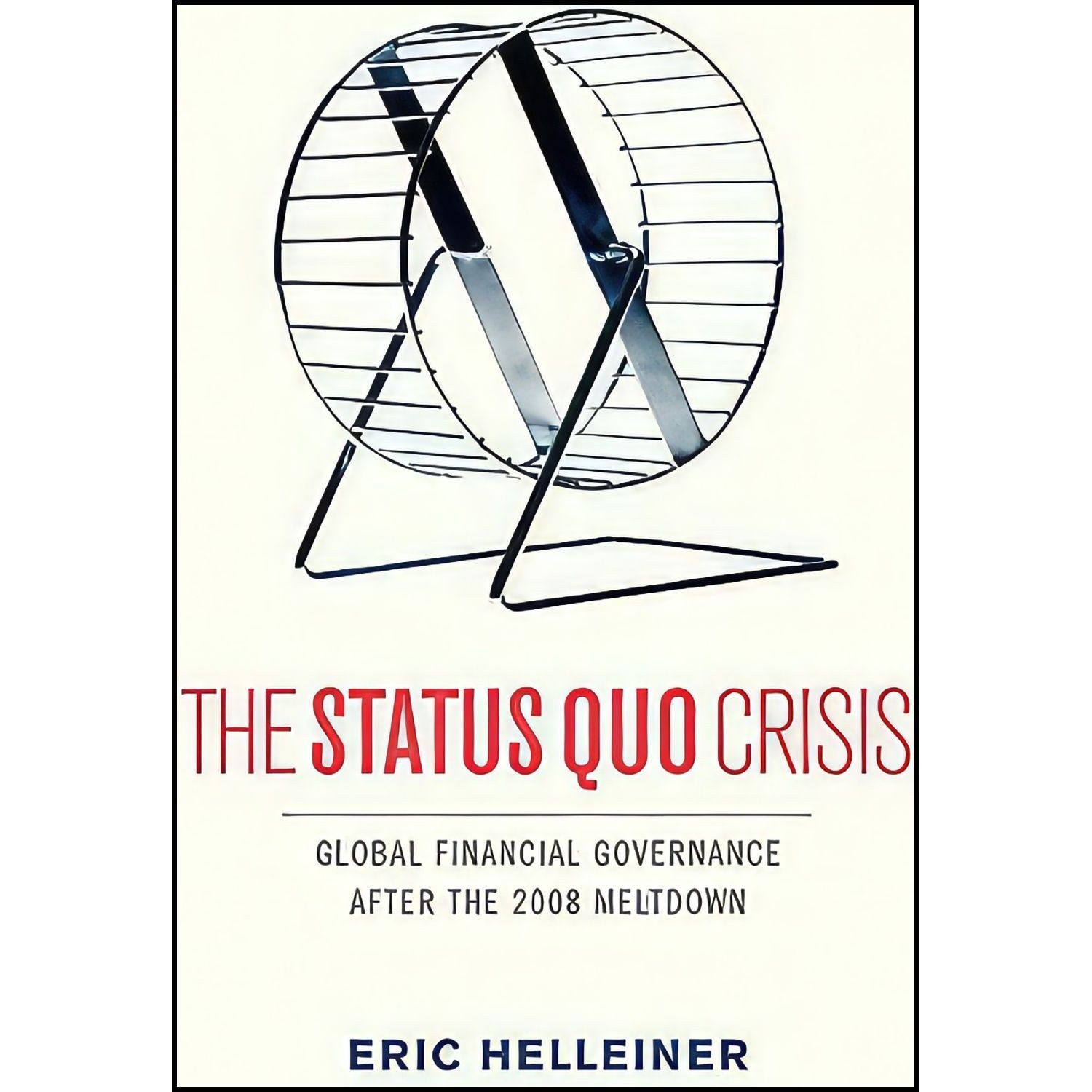 کتاب زبان اصلی The Status Quo Crisis اثر Eric Helleiner