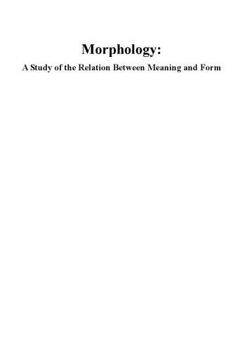 خرید و دانلود نسخه کامل کتاب Morphology: A Study of the Relation Between Meaning and Form