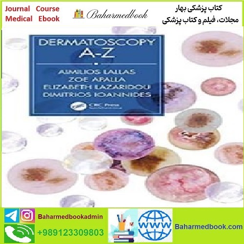 Dermatoscopy A Z TRUE PDF price 1€ - کتاب پزشکی بهار