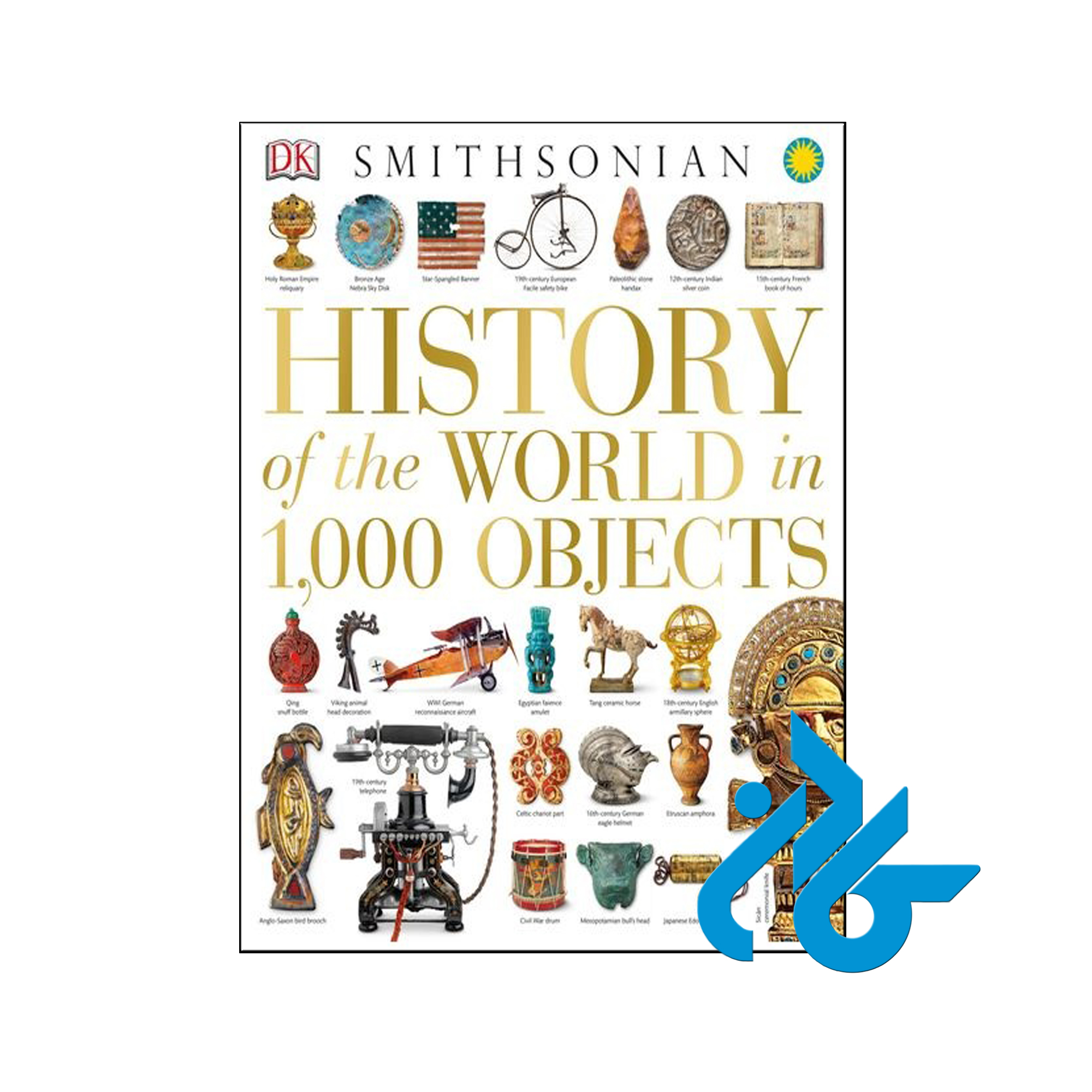 خرید کتاب هیستوری آف د ورلد این 1000 ابجکت ، فروشگاه اینترنتی کـادن