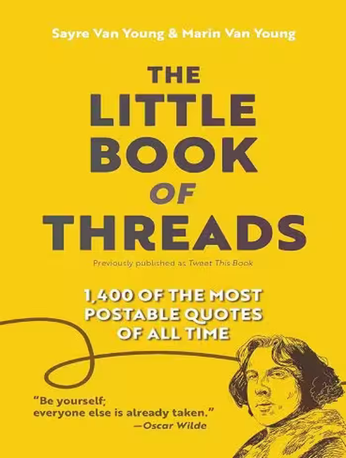 کتاب The Little Book of Threads: 1400 of the Most Postable Quotes of All Time  (زبان اصلی)