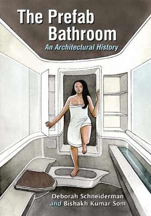 [PDF] دانلود کتاب The Prefab Bathroom - An Architectural History, 2014