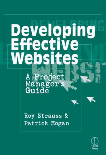 خرید و دانلود نسخه کامل کتاب Developing Effective Websites: A Project Manager's Guide