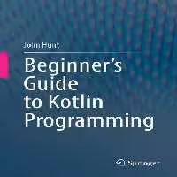 خرید و دانلود نسخه کامل کتاب Beginner's Guide to Kotlin Programming