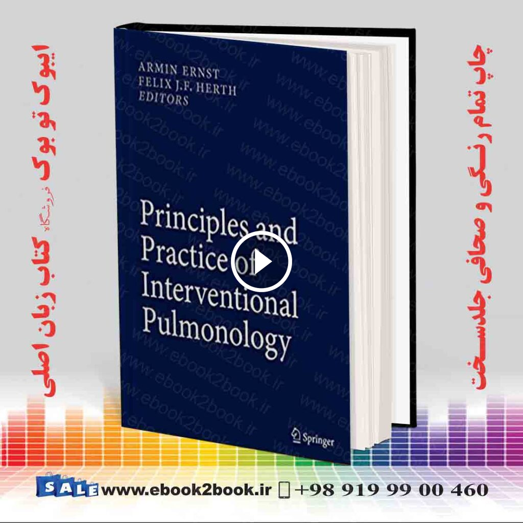 Principles and Practice of Interventional Pulmonology