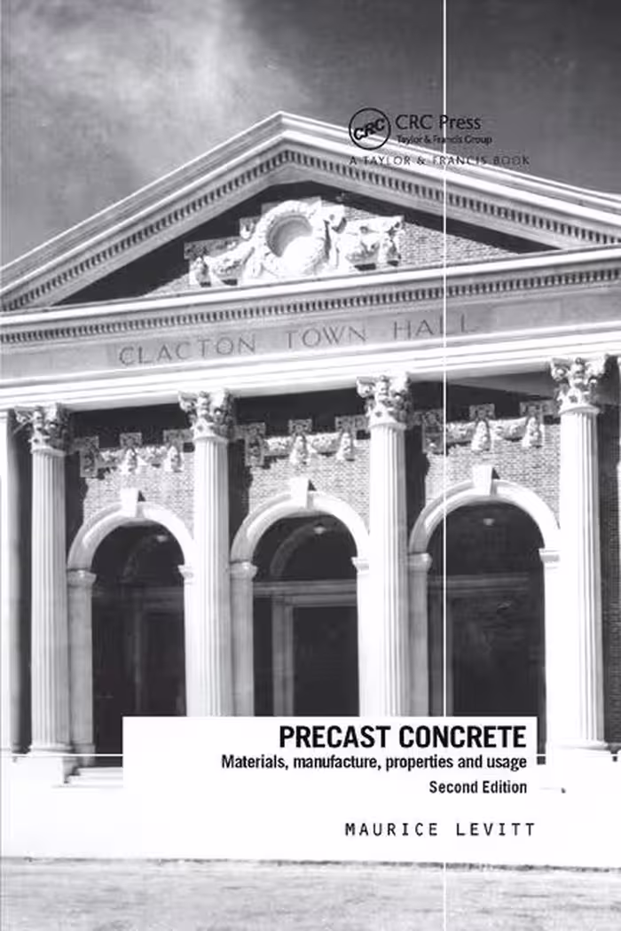 󾕇 دانلود کتاب Precast Concrete - Materials, Manufacture, Properties And Usage, 2nd ed, 2008 - دانلود کتاب های دانشگاهی