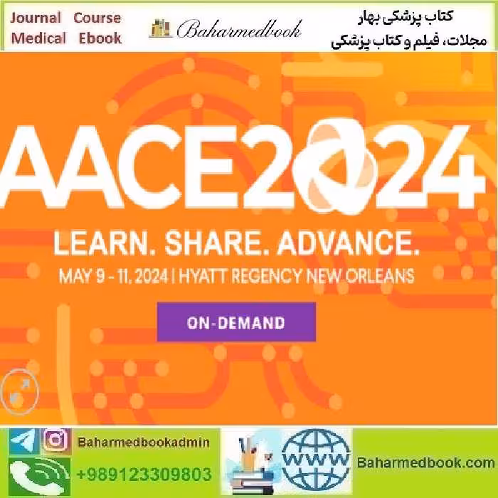 AACE Annual Meeting 2024 On Demand video course price 55€ - کتاب پزشکی بهار