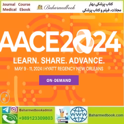 AACE Annual Meeting 2024 On Demand video course price 55€ - کتاب پزشکی بهار