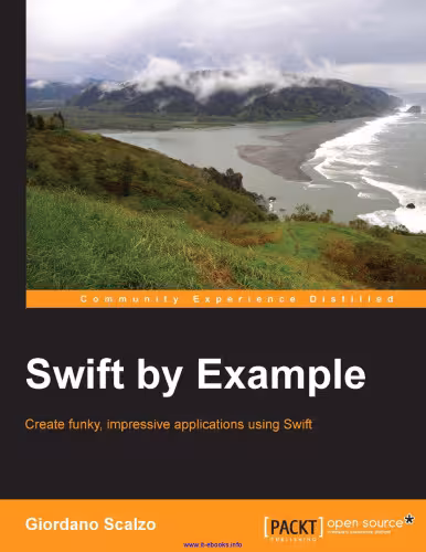 خرید و دانلود نسخه کامل کتاب Swift by Example: Create funky, impressive applications using Swift