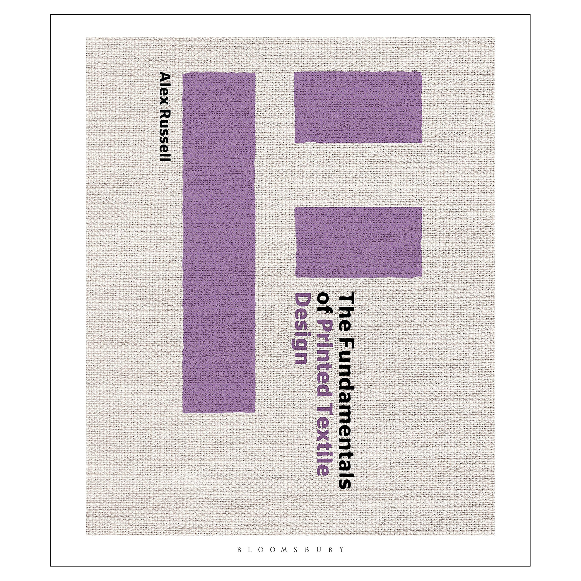 کتاب The Fundamentals of Printed Textile Design اثر Alex Russell انتشارات Bloomsbury