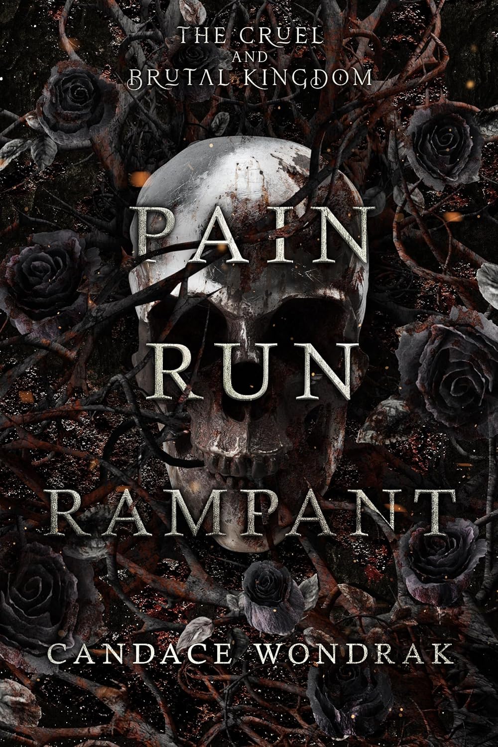 Pain Run Rampant (The Cruel and Brutal Kingdom Book 3)