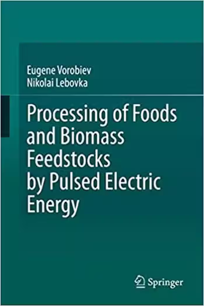 󾕇 دانلود کتاب Processing Of Foods And Biomass Feedstocks By Pulsed Electric Energy, 2020 - دانلود کتاب های دانشگاهی