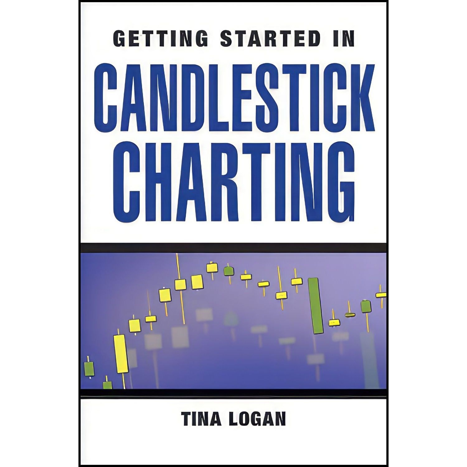 کتاب زبان اصلی Getting Started in Candlestick Charting اثر Tina Logan