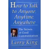 کتاب How to Talk to Anyone, Anytime, Anywhere اثر جمعی از نویسندگان انتشارات Crown