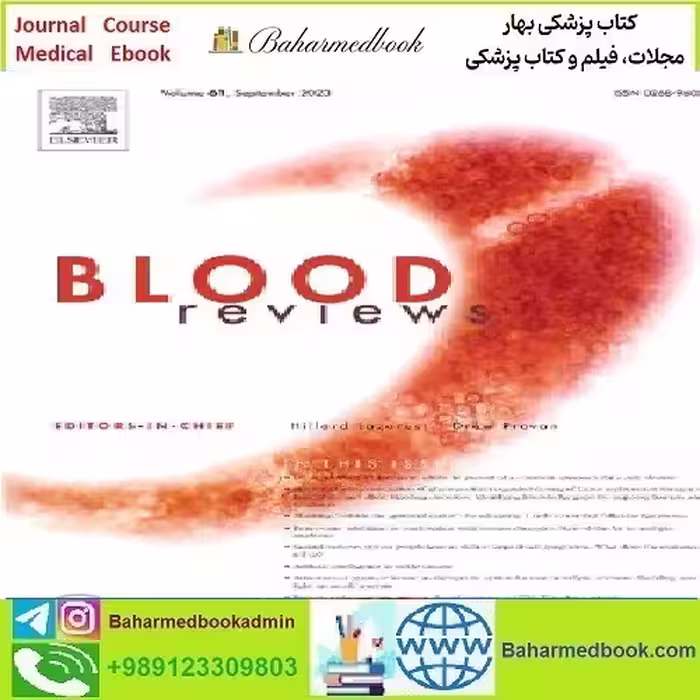 Blood Reviews Volume 51 to 56 2022 TRUE PDF price 5€ - کتاب پزشکی بهار