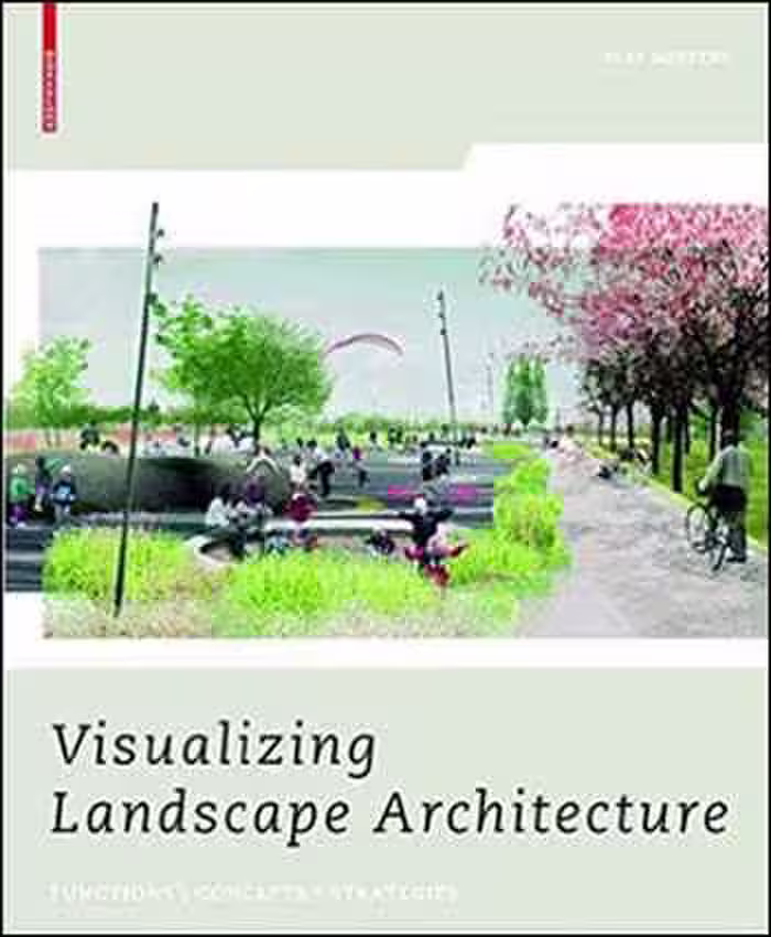 󾕇 دانلود کتاب Visualizing Landscape Architecture - دانلود کتاب های دانشگاهی