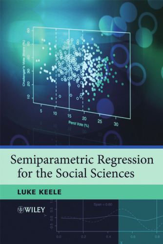 خرید و دانلود نسخه کامل کتاب Semiparametric Regression for the Social Sciences