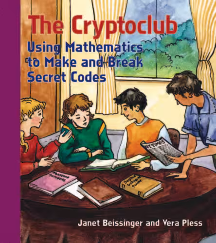 خرید و دانلود نسخه کامل کتاب The Cryptoclub: Using Mathematics to Make and Break Secret Codes