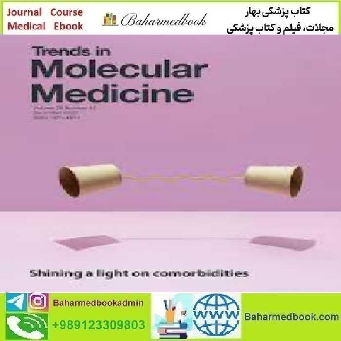 Trends in Molecular Medicine Volume 28 Issue 1 to 12 2022 TRU