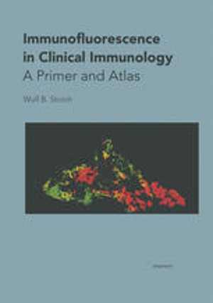 [PDF] دانلود کتاب Immunofluorescence In Clinical Immunology - A Primer And Atlas, 2000