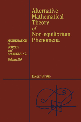 خرید و دانلود نسخه کامل کتاب Alternative Mathematical Theory of Non-equilibrium Phenomena