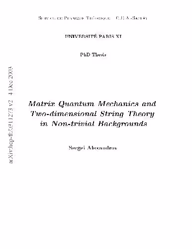 خرید و دانلود نسخه کامل کتاب Matrix Quantum Mechanics and 2-D String Theory. thesis]