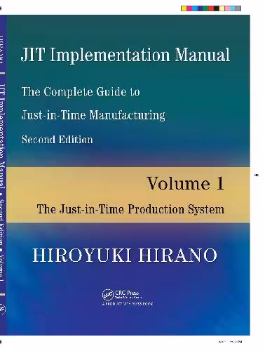 󾕇 دانلود کتاب The Complete Guide To Just-In-Time Manufacturing The Just-In-Time Production System - Volume 1, 2009 - دانلود کتاب های دانشگاهی