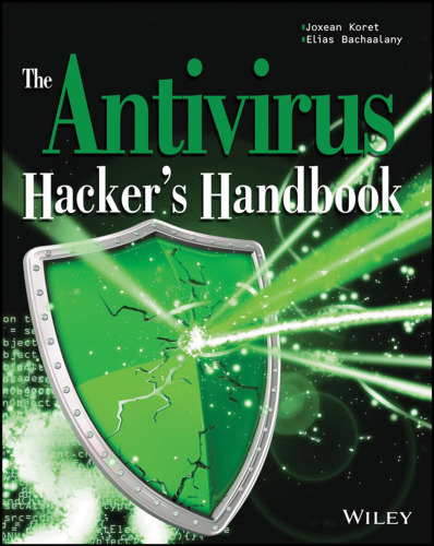 خرید و دانلود نسخه کامل کتاب The Antivirus Hacker's Handbook