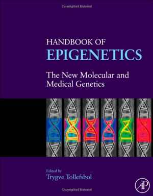 [PDF] دانلود کتاب Handbook Of Epigenetics - The New Molecular And Medical Genetics, 2010