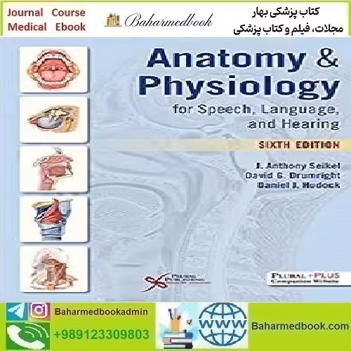 Anatomy &amp; Physiology for Speech Language and Hearing 2021