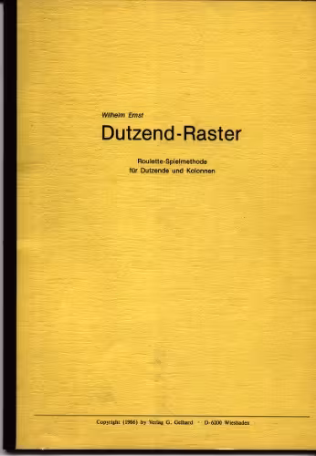 خرید و دانلود نسخه کامل کتاب Dutzend-Raster: Roulette Spielmethode für Dutzende und Kolonnen