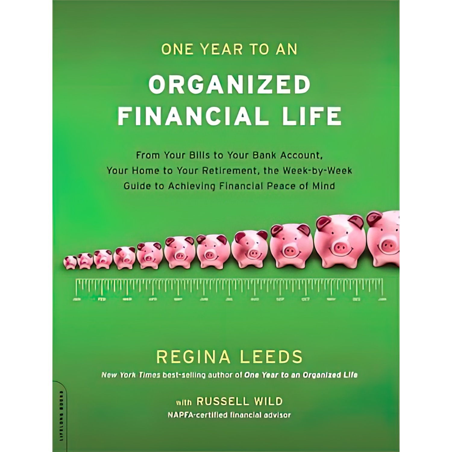 کتاب One Year to an Organized Financial Life اثر Regina Leeds and Russell Wild انتشارات Da Capo Lifelong Books