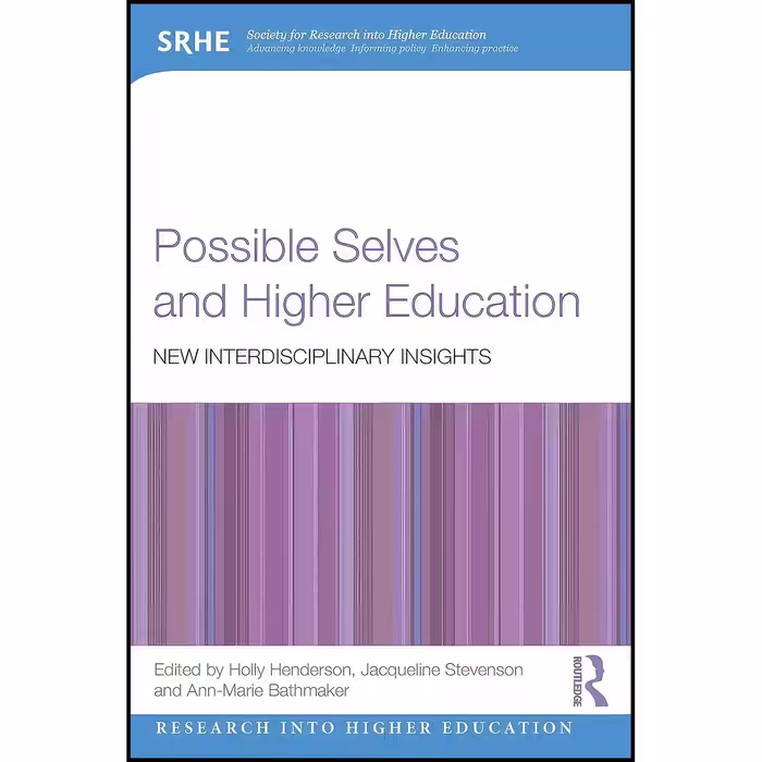 کتاب زبان اصلی Possible Selves and Higher Education اثر جمعی از نویسندگان
