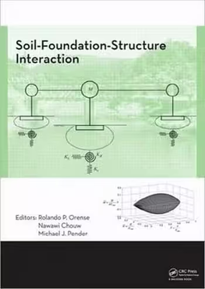 󾕇 Orense R. P. , Soil-Foundation-Structure Interaction, 2010 - دانلود کتاب های دانشگاهی