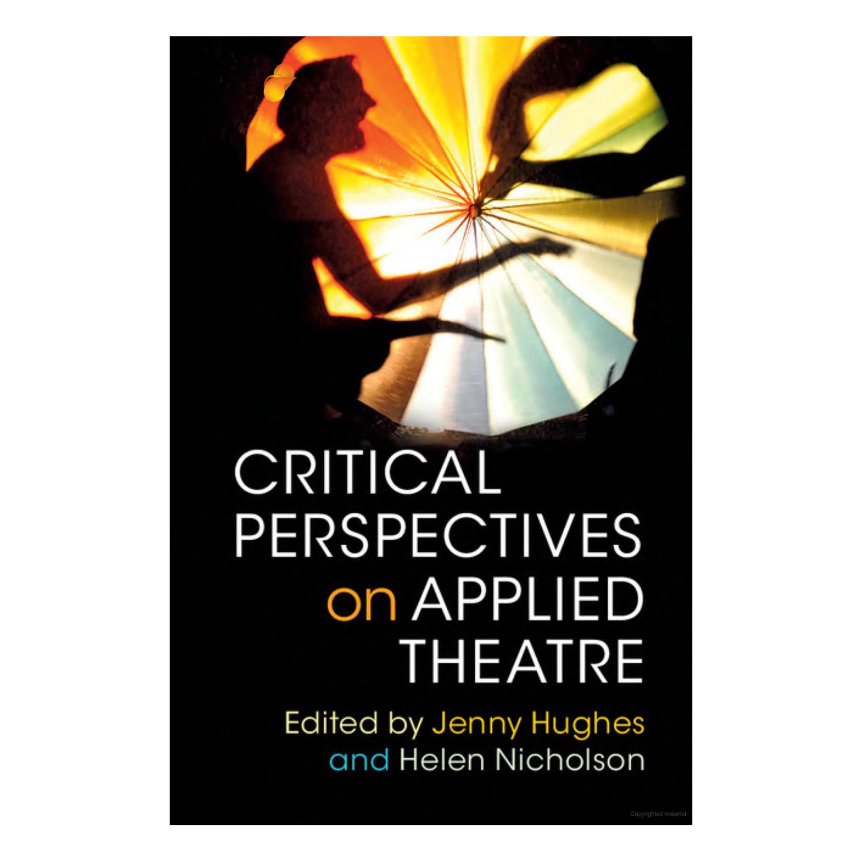 کتاب Critical Perspectives on Applied Theatre اثر  Jenny Hughes انتشارات Cambridge University Press