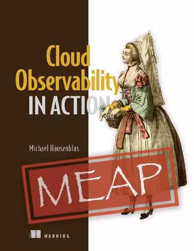 خرید و دانلود نسخه کامل کتاب Cloud Observability in Action (MEAP v10)
