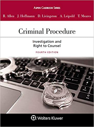 خرید و دانلود نسخه کامل کتاب Criminal Procedure: Investigation and the Right to Counsel (4th Edition) - Pdf