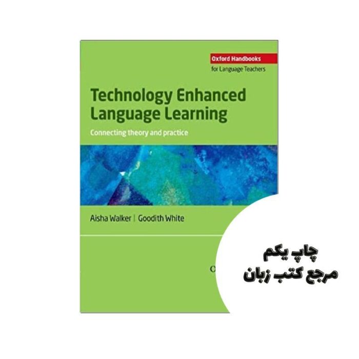 کتاب Technology Enhanced Language Learning نویسنده Aisha WalkerGoodith WhiteVesna Kadelburg