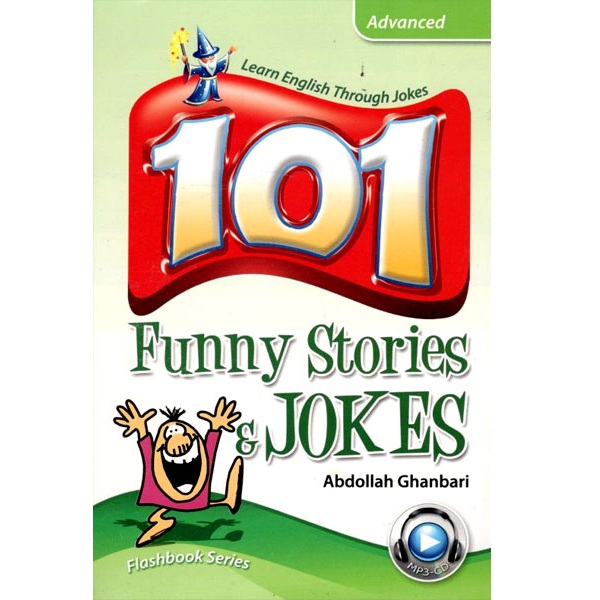 کتاب 101 Funny Stories Jokes advanced اثر Abollah Ghanbari انتشارات جنگل