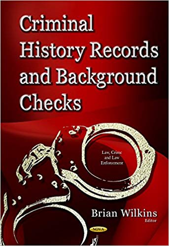 خرید و دانلود نسخه کامل کتاب Criminal History Records and Background Checks Elements, Considerations and Recommendations Ebook